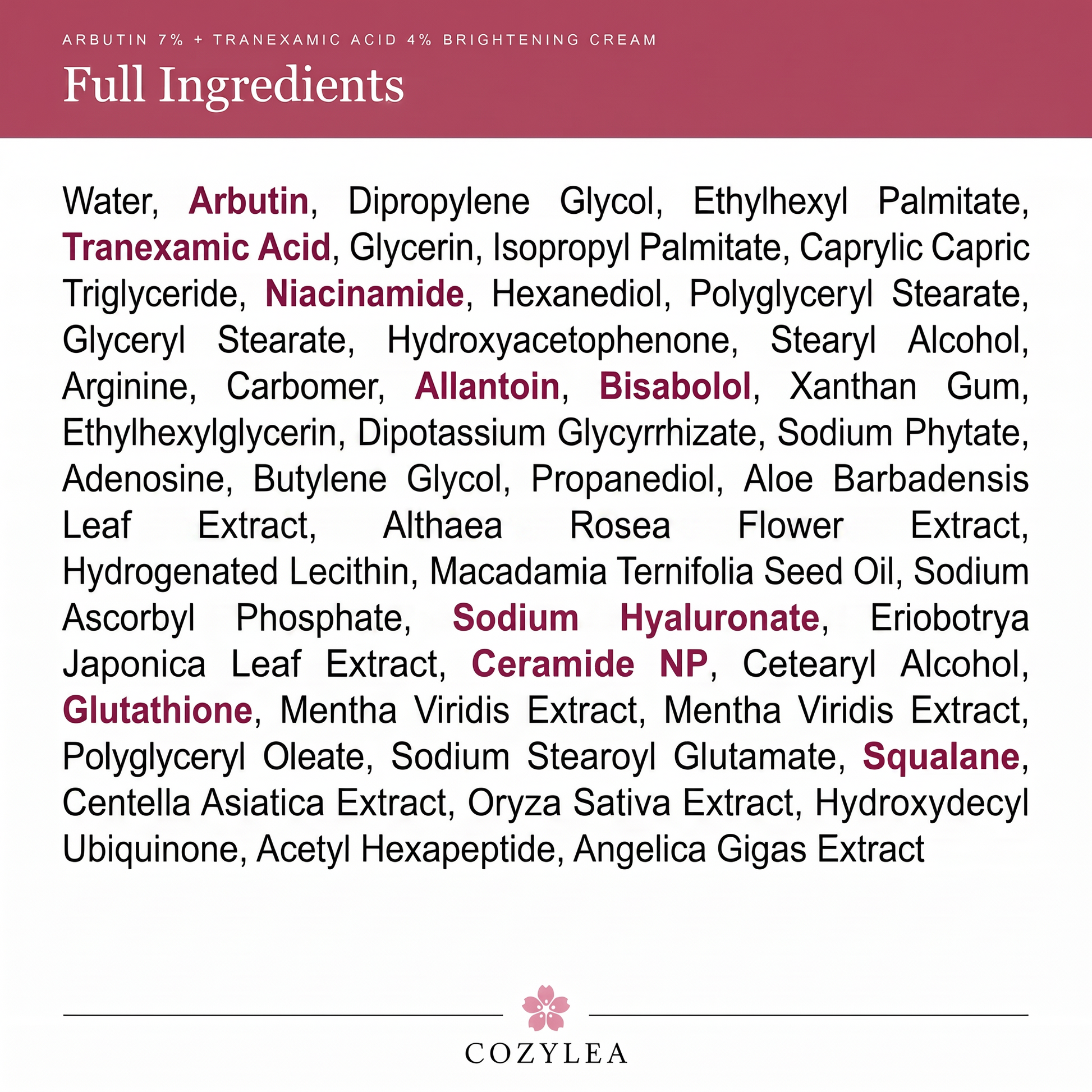 Full ingredient list of the Cozylea Arbutin 7% and Tranexamic Acid 4% Brightening Cream